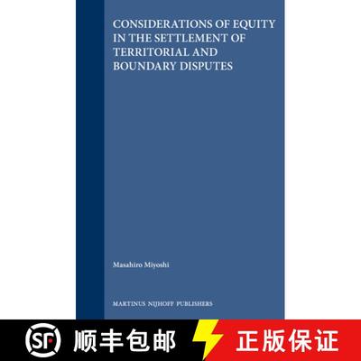 【3-4周达】Considerations of Equity in the Settlement of Territorial and Boundary Disputes: [9780792322177]
