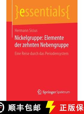 【3-4周达】Nickelgruppe: Elemente der zehnten Nebengruppe : Eine Reise durch das Periodensystem [9783658168070]