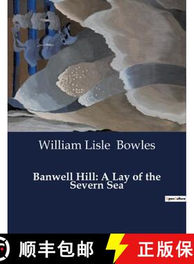 预订 Banwell Hill: A Lay of the Severn Sea [9791041989690]