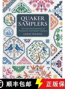 【3-4周达】Quaker Samplers: The Ultimate Collection of Traditional and Modern Designs [9781800921801]