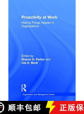 【3-4周达】Proactivity at Work: Making Things Happen in Organizations [9781848725638]