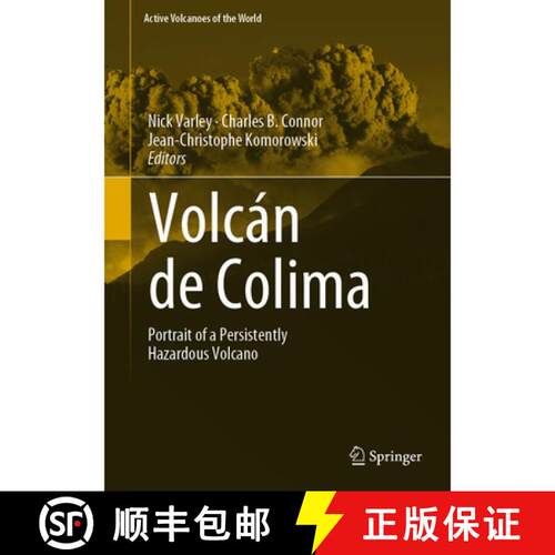 【3-4周达】精装 Volcán de Colima : Portrait of a Persistently Hazardous Volcano [9783642259104]