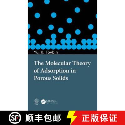 【3-4周达】The Molecular Theory of Adsorption in Porous Solids [9781138049024]