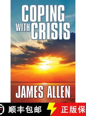 【3-4周达】Coping with Crisis: As a Man Thinketh, Above Life's Turmoil, the Shining Gateway [9781722503512]