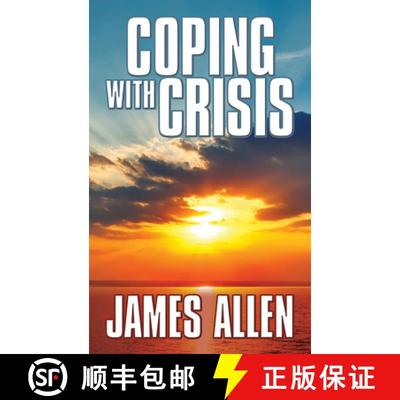 【3-4周达】Coping with Crisis: As a Man Thinketh, Above Life's Turmoil, the Shining Gateway [9781722503512]