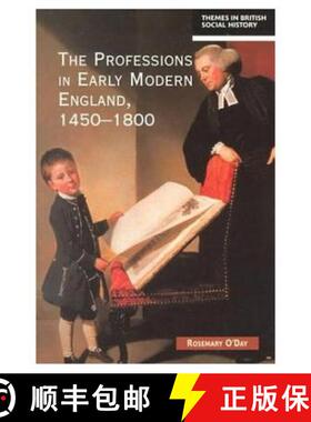 【3-4周达】The Professions in Early Modern England, 1450-1800: Servants of the Commonweal [9780582292642]