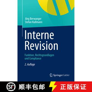 【3-4周达】Interne Revision : Funktion, Rechtsgrundlagen und Compliance (2. Aufl. 2012) [9783834934703]