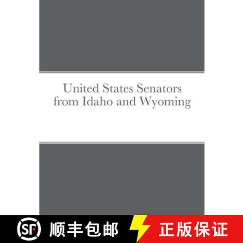 【3-4周达】United States Senators from Idaho and Wyoming [9781716740718]