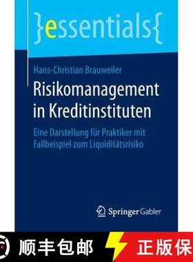 【3-4周达】Risikomanagement in Kreditinstituten : Eine Darstellung für Praktiker mit Fallbeispiel zu... [9783658090616]