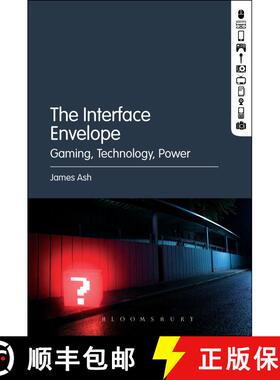 【3-4周达】The Interface Envelope: Gaming, Technology, Power [9781501320002]