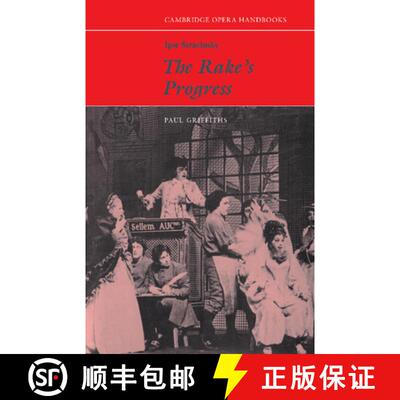 【3-4周达】Igor Stravinsky: The Rake's Progress: - Igor Stravinsky: The Rake's Progress [9780521281997]