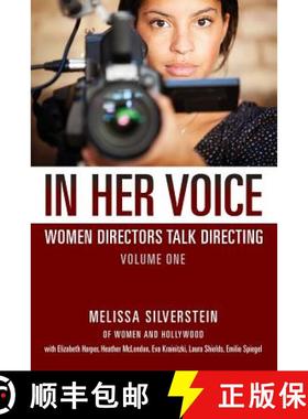 预订 In Her Voice: Women Directors Talk Directing [9780988576407]