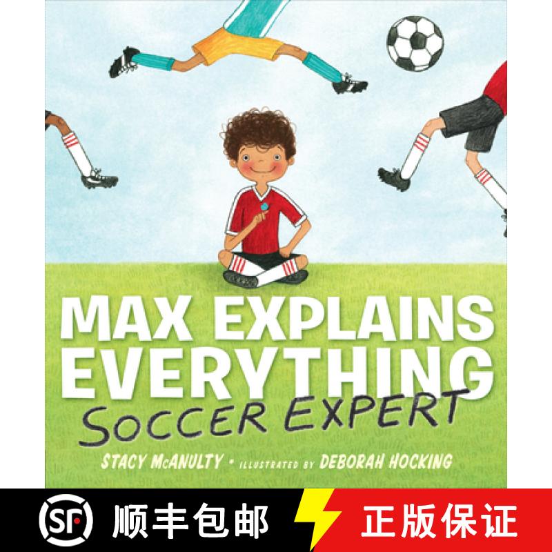 Max Explains Everything: Soccer Expert [9781101996409]