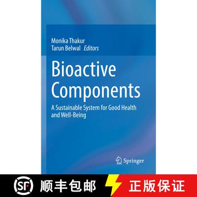 【3-4周达】Bioactive Components : A Sustainable System for Good Health and Well-Being [9789811923685]