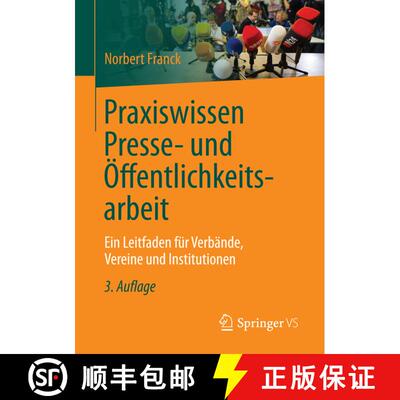 【3-4周达】Praxiswissen Presse- und Öffentlichkeitsarbeit : Ein Leitfaden für Verbände, Vereine un... [9783658132521]