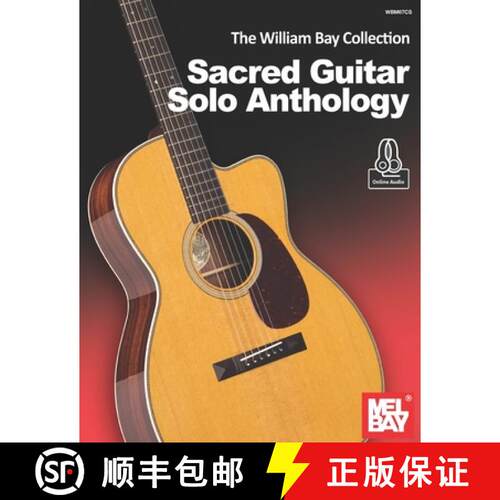 【3-4周达】The William Bay Collection - Sacred Guitar Solo Anthology [9781736363089]
