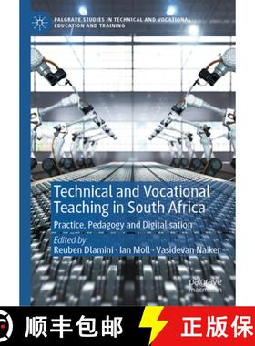 【3-4周达】Technical and Vocational Teaching in South Africa: Practice, Pedagogy and Digitalisation [9783031582059]