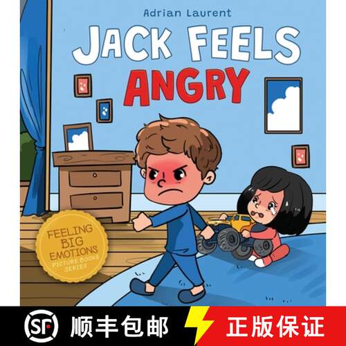 【3-4周达】Jack Feels Angry: A Fully Illustrated Children's Story about Self-regulation, Anger Awaren... [9780473587604]