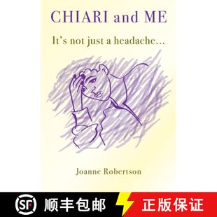 【3-4周达】Chiari and Me - It's Not Just A Headache [9780995642461]
