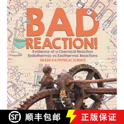 【3-4周达】Bad Reaction! Evidence of a Chemical Reaction | Endothermic vs Exothermic Reactions | Grad... [9781541994737]