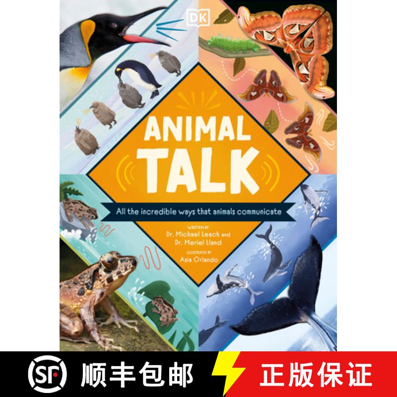 【3-4周达】Animal Talk: All the Incredible Ways That Animals Communicate [9780744082746]