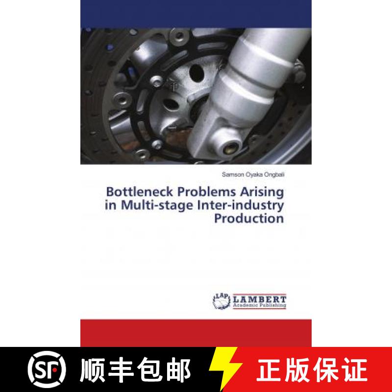 预订 Bottleneck Problems Arising in Multi-stage Inter-industry Production [9786138388005]