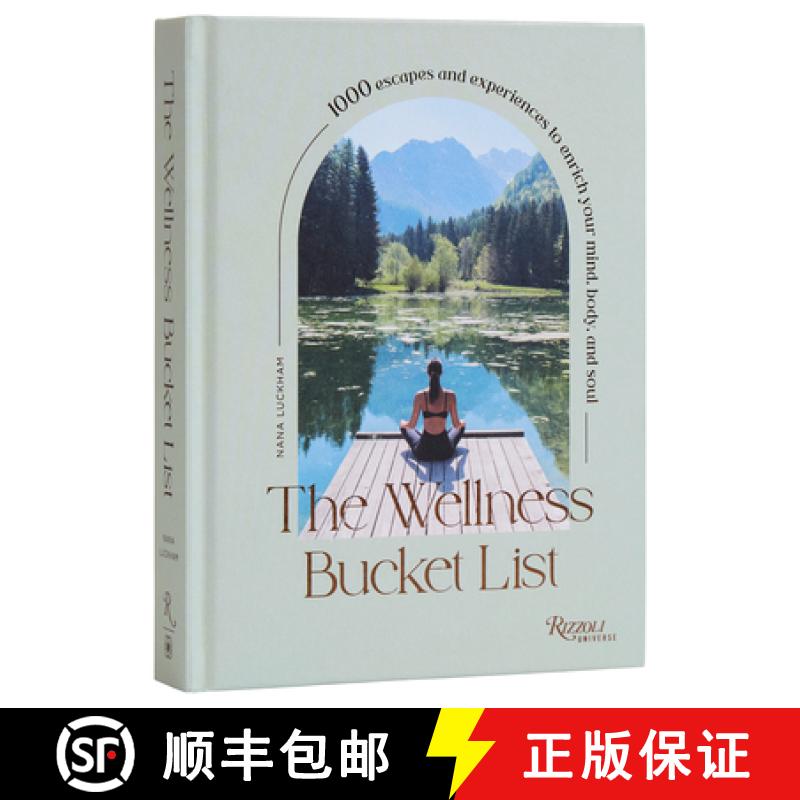【3-4周达】The Wellness Bucket List: 1000 Escapes and Experiences to Enrich Your Mind, Body, and Soul [9780789345585]