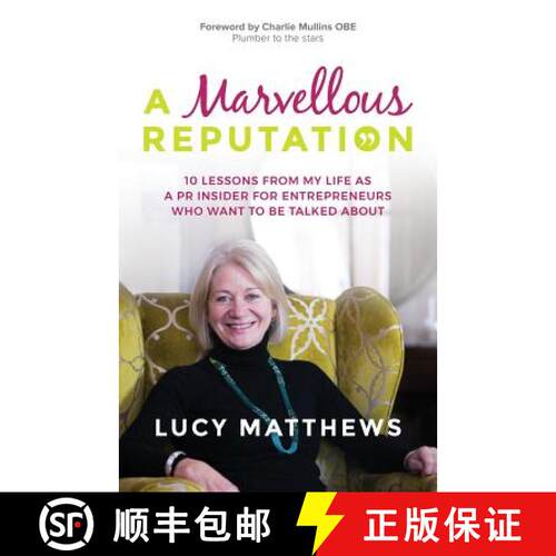 【3-4周达】A Marvellous Reputation: 10 Lessons from My Life as a PR Insider for Entrepreneurs Who Wan... [9781781332702]