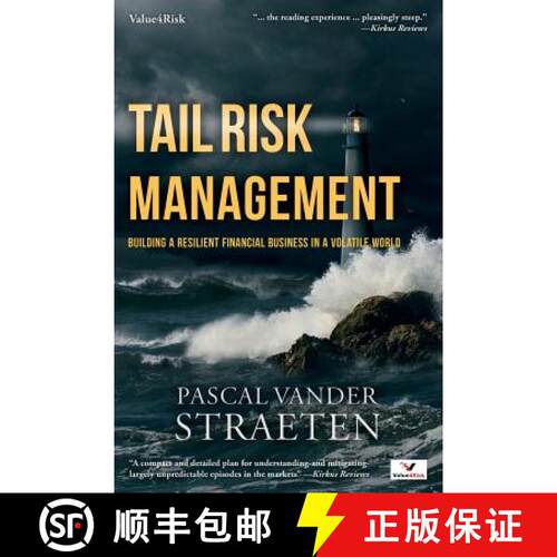 【3-4周达】Tail Risk Management: Building A Resilient Financial Business In A Volatile World [9780692927472]
