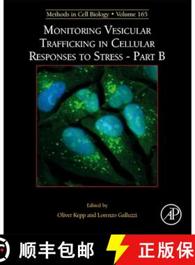 【3-4周达】Monitoring Vesicular Trafficking in Cellular Responses to Stress - Part B: Volume 165 [9780128244876]