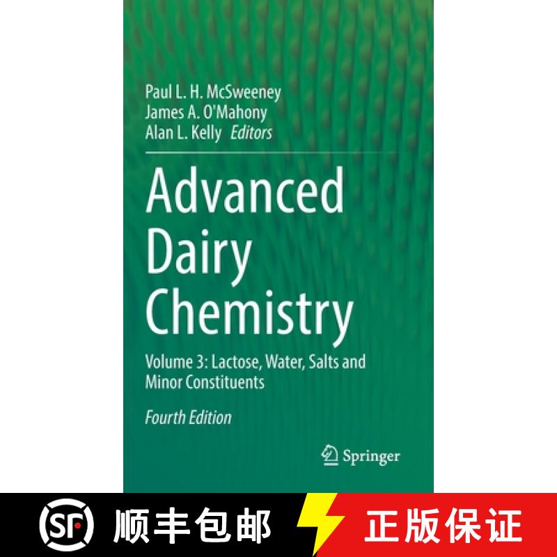 【3-4周达】Advanced Dairy Chemistry : Volume 3: Lactose, Water, Salts and Minor Constituents [9783030925840]