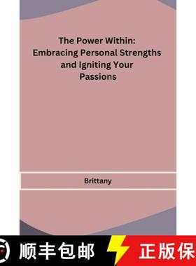 【3-4周达】The Power Within: Embracing Personal Strengths and Igniting Your Passions [9798868989254]