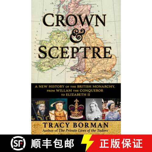 【3-4周达】Crown & Sceptre: A New History of the British Monarchy, from William the Conqueror to Eliz... [9780802162328]