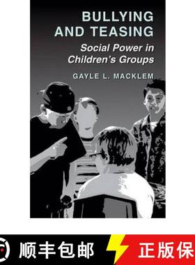 【3-4周达】Bullying and Teasing : Social Power in Children's Groups [9781441934239]
