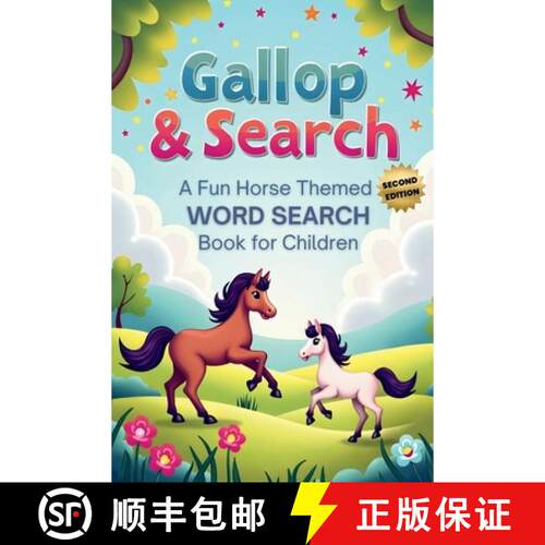【3-4周达】Gallop & Search: A Fun Horse-Themed Word Search Book for Children (Second Edition): 50 Fun... [9781997756323]
