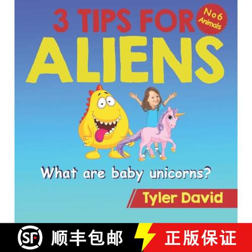 【3-4周达】What is a baby Unicorn?: 3 Tips For Aliens [9781913501464]