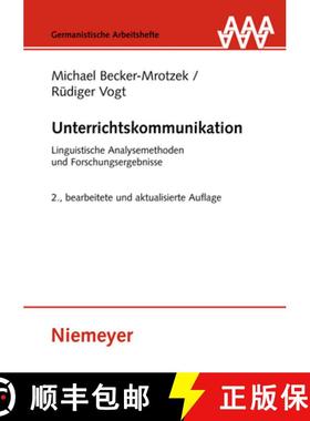 预订 Unterrichtskommunikation：Linguistische Analysemethoden und Forschungsergebnisse [9783110230499]