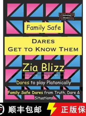 预订 Family Safe Dares - Get to Know Them: Dares to play Platonically [9789363564114]