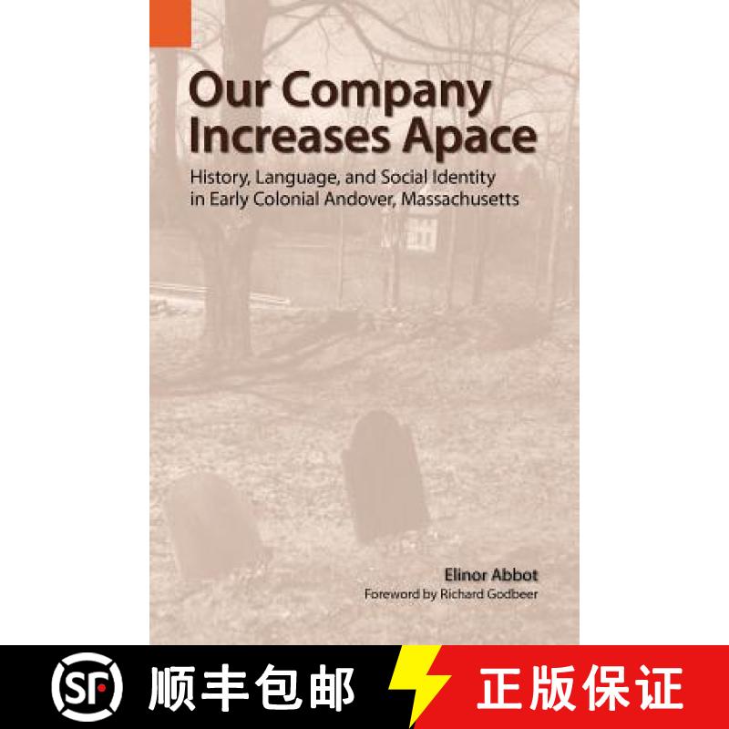 【3-4周达】Our Company Increases Apace: History, Language, and Social Identity in Early Colonial Ando... [9781556711695]