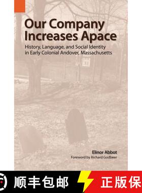 【3-4周达】Our Company Increases Apace: History, Language, and Social Identity in Early Colonial Ando... [9781556711695]