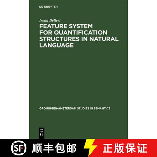 【3-4周达】精装 Feature System for Quantification Structures in Natural Language [9783112329610]