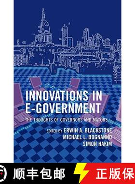 预订 Innovations in E-Government : The Thoughts of Governors and Mayors [9780742549128]