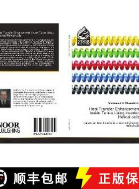 预订 Heat Transfer Enhancement Inside Tubes Using Inserted Helical coils [9783330841185]