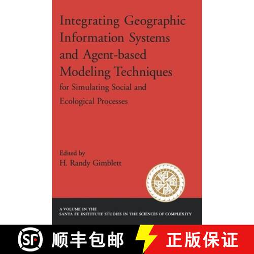 【3-4周达】Integrating Geographic Information Systems and Agent-Based Modeling Techniques for Simulat... [9780195143379]