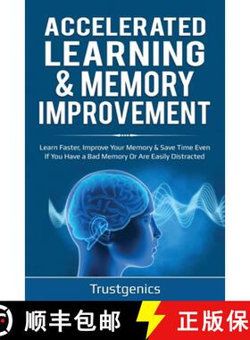 预订 Accelerated Learning & Memory Improvement (2 In 1) Bundle To Learn Faster, Improve Your Memory &... [9781913397586]