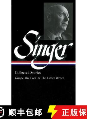 【3-4周达】Isaac Bashevis Singer: Collected Stories Vol. 1: (LOA #149): Gimpel the Fool to The Letter... [9781931082617]