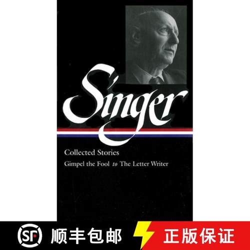 【3-4周达】Isaac Bashevis Singer: Collected Stories Vol. 1: (LOA #149): Gimpel the Fool to The Letter... [9781931082617]