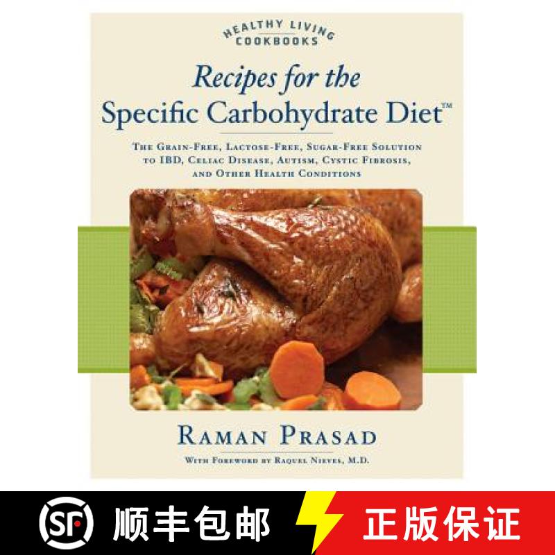 【2-3周达】Recipes for the Specific Carbohydrate Diet: The Grain-Free, Lactose-Free, Sugar-Free Solut... [9781592332823]