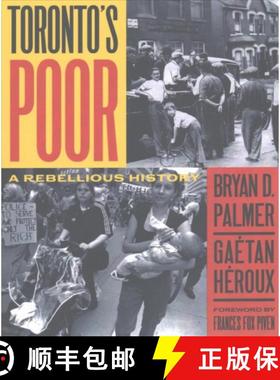 【3-4周达】Toronto's Poor: A Rebellious History [9781771132817]