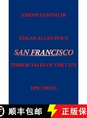 【3-4周达】Edgar Allan Poe's San Francisco: Terror Tales of the City [9780943283128]